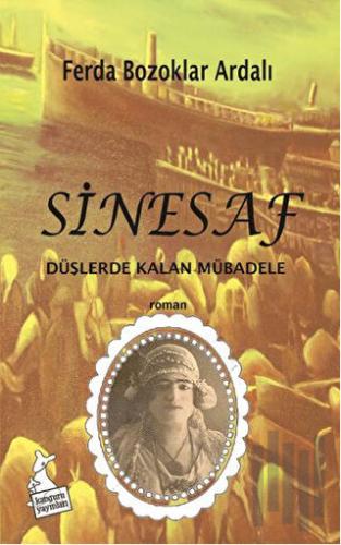 Sinesaf - Düşlerde Kalan Mübadele | Kitap Ambarı