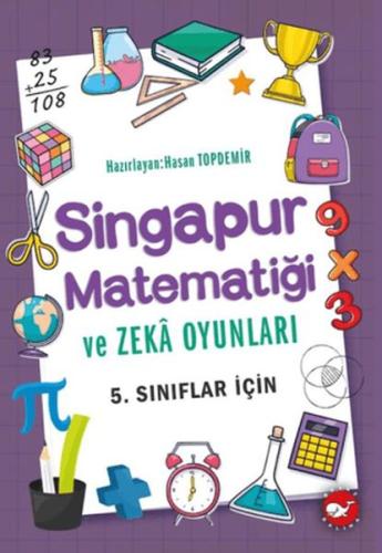 Singapur Matematiği ve Zeka Oyunları 5. Sınıflar İçin | Kitap Ambarı