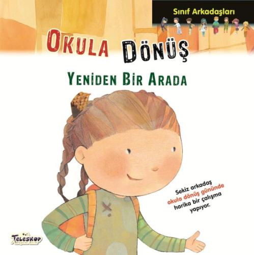 Okula Dönüş - Sınıf Arkadaşları | Kitap Ambarı