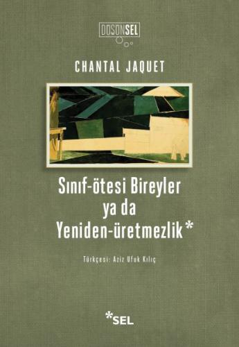 Sınıf-Ötesi Bireyler ya da Yeniden-Üretmezlik | Kitap Ambarı