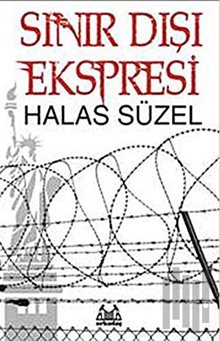 Sınır Dışı Ekspresi | Kitap Ambarı