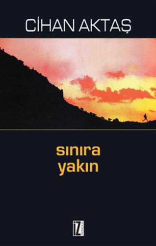 Sınıra Yakın | Kitap Ambarı