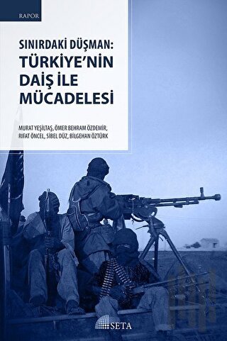 Sınırdaki Düşman: Türkiye’nin DAİŞ İle Mücadelesi | Kitap Ambarı