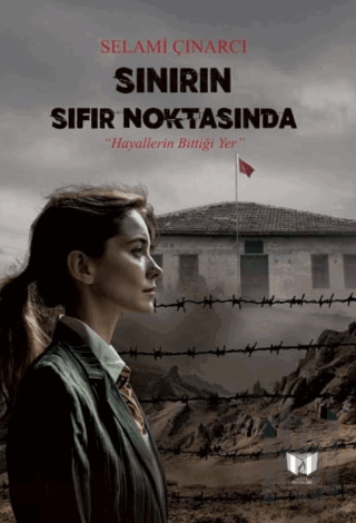 Sınırın Sıfır Noktasında | Kitap Ambarı