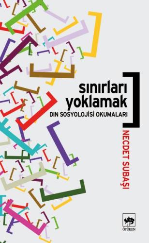 Sınırları Yoklamak Din Sosyolojisi Okumaları | Kitap Ambarı