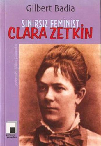 Sınırsız Feminist Clara Zetkin | Kitap Ambarı