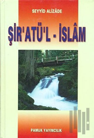 Şir’atü’l - İslam (Fıkıh-001) (Ciltli) | Kitap Ambarı