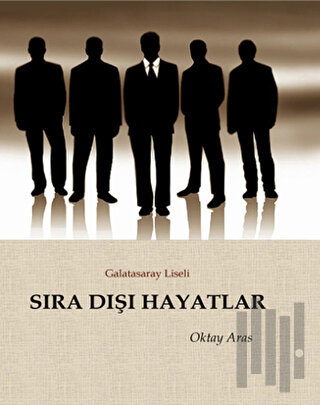 Sıra Dışı Hayatlar | Kitap Ambarı