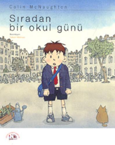 Sıradan Bir Okul Günü | Kitap Ambarı