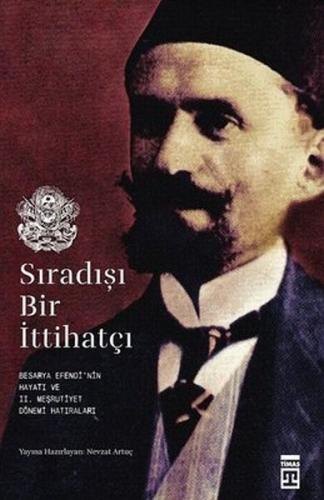 Sıradışı Bir İttihatçı | Kitap Ambarı