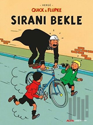 Sıranı Bekle - Quick ve Flupke | Kitap Ambarı