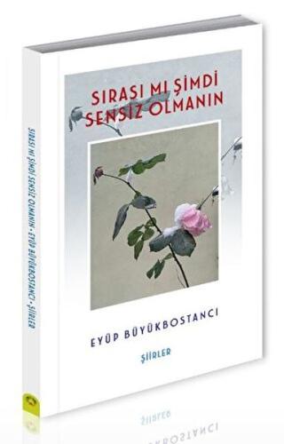 Sırası Mı Şimdi Sensiz Olmanın | Kitap Ambarı