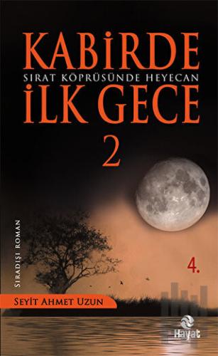 Sırat Köprüsünde Heyecan - Kabirde İlk Gece | Kitap Ambarı