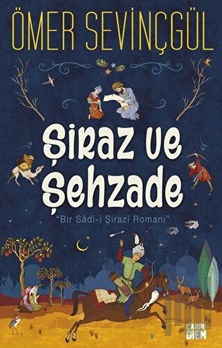 Şiraz ve Şehzade | Kitap Ambarı