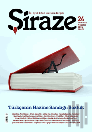 Şiraze Dergisi Sayı: 24 Temmuz-Ağustos 2024 | Kitap Ambarı