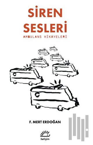 Siren Sesleri -Ambulans Hikayeleri | Kitap Ambarı