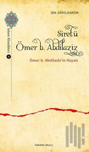 Siretü Ömer b. Abdilaziz | Kitap Ambarı