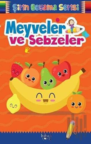 Şirin Boyama Serisi - Meyveler ve Sebzeler | Kitap Ambarı