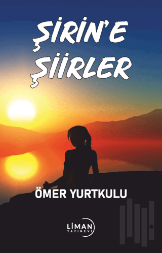 Şirin’e Şiirler | Kitap Ambarı