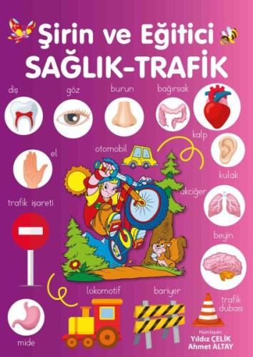 Şirin ve Eğitici Sağlık - Trafik | Kitap Ambarı