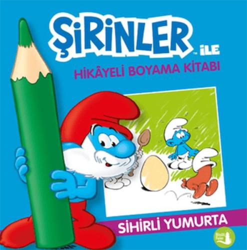 Şirinler İle Hikaye Boyama Kitabı - Sihirli Yumurta | Kitap Ambarı