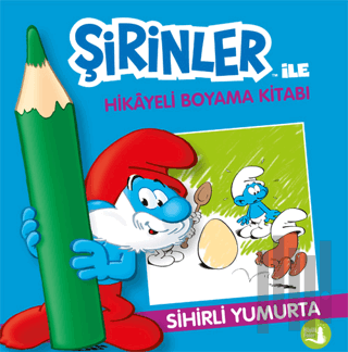 Şirinler İle Hikaye Boyama Kitabı - Sihirli Yumurta | Kitap Ambarı