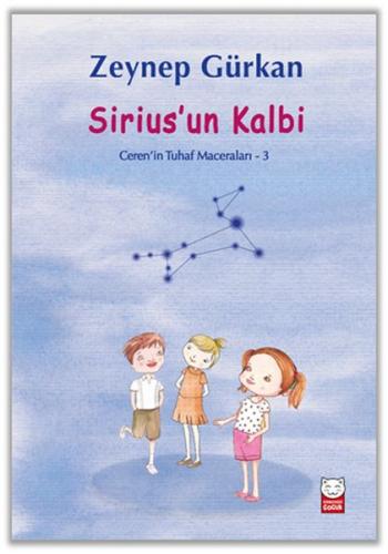 Sirius’un Kalbi - Ceren'in Tuhaf Maceraları 3 | Kitap Ambarı