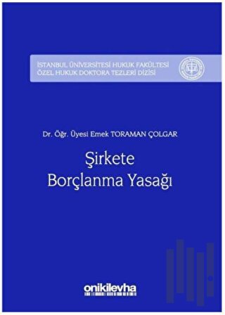 Şirkete Borçlanma Yasağı (Ciltli) | Kitap Ambarı