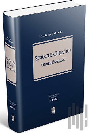 Şirketler Hukuku Genel Esaslar (Ciltli) | Kitap Ambarı