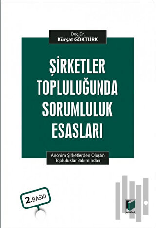 Şirketler Topluluğunda Sorumluluk Esasları (Ciltli) | Kitap Ambarı