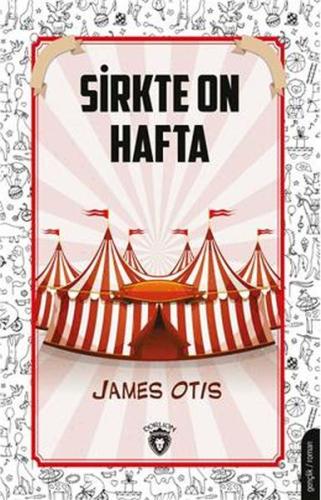 Sirkte On Hafta | Kitap Ambarı