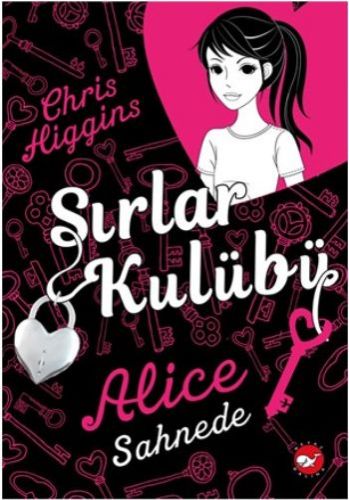 Sırlar Kulübü - 1 Alice Sahnede | Kitap Ambarı