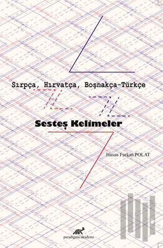 Sırpça, Hırvatça, Boşnakça-Türkçe Sesteş Kelimeler | Kitap Ambarı