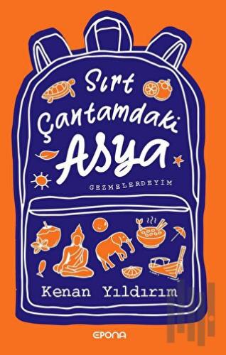 Sırt Çantamdaki Asya | Kitap Ambarı