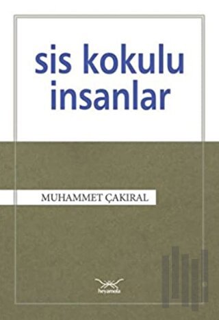 Sis Kokulu İnsanlar | Kitap Ambarı