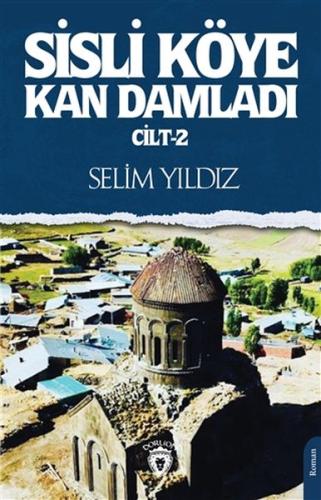 Sisli Köye Kan Damladı Cilt-2 | Kitap Ambarı