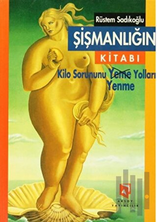 Şişmanlığın Kitabı | Kitap Ambarı