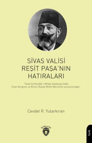 Sivas Valisi Reşit Paşanın Hatıraları | Kitap Ambarı