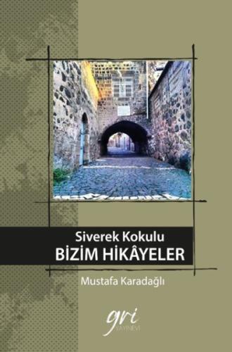 Siverek Kokulu Bizim Hikayeler (Ciltli) | Kitap Ambarı