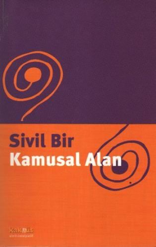 Sivil Bir Kamusal Alan | Kitap Ambarı