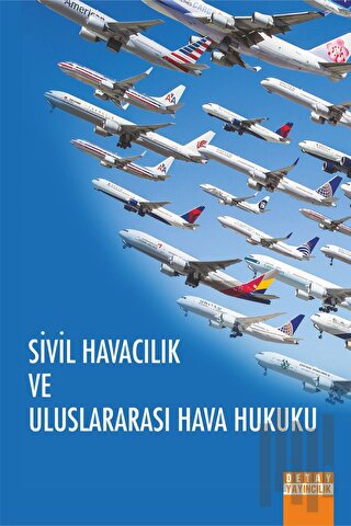 Sivil Havacılık ve Uluslararası Hava Hukuku | Kitap Ambarı