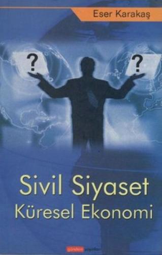 Sivil Siyaset Küresel Ekonomi | Kitap Ambarı