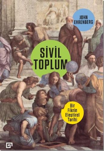 Sivil Toplum: Bir Fikrin Eleştirel Tarihi | Kitap Ambarı