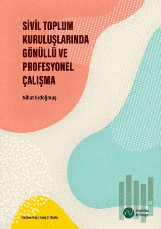 Sivil Toplum Kuruluşlarında Gönüllü ve Profesyonel Çalışma | Kitap Amb