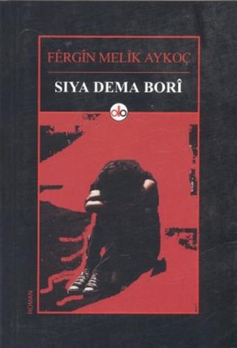 Sıya Dema Bori | Kitap Ambarı