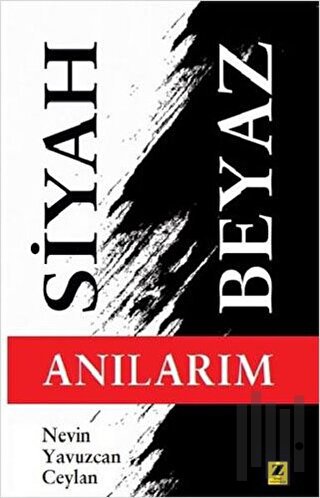 Siyah Beyaz Anılarım | Kitap Ambarı