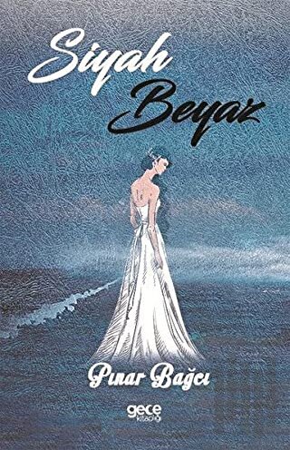 Siyah Beyaz | Kitap Ambarı