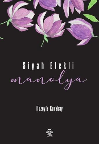 Siyah Etekli Manolya | Kitap Ambarı