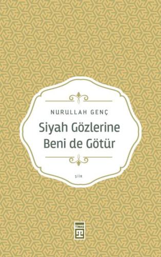 Siyah Gözlerine Beni de Götür | Kitap Ambarı