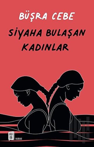 Siyaha Bulaşan Kadınlar | Kitap Ambarı